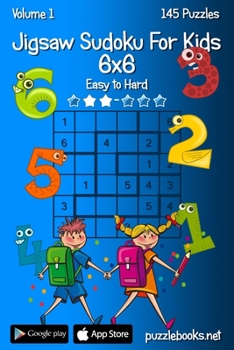 Paperback Jigsaw Sudoku For Kids 6x6 - Easy to Hard - Volume 1 - 145 Puzzles Book