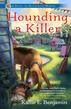 Hounding a Killer (A Bailey the Bloodhound Mystery) - Book #2 of the Bailey the Bloodhound Mystery