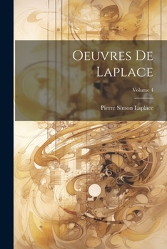 Paperback Oeuvres De Laplace; Volume 4 [French] Book