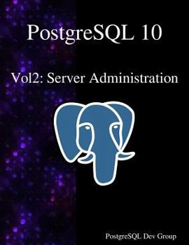 Paperback PostgreSQL 10 Vol2: Server Administration Book