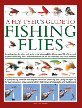 Hardcover Fly-Tyer's Guide to Making Fishing Flies: Includes Step-By-Step Instructions for Tying and Identifying Over 100 of the Most Successful Fishing Flies, Book