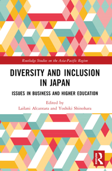 Paperback Diversity and Inclusion in Japan: Issues in Business and Higher Education Book