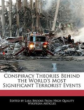 Conspiracy Theories Behind the World's Most Significant Terrorist Events