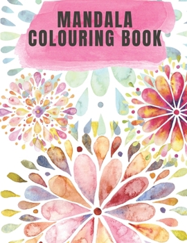 Paperback Mandala Colouring Book: An Adult Colouring Book - World's Most Beautiful Mandalas for Stress Relief and Relaxation - Colouring Pages For Medit Book