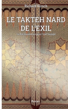 Paperback Le Takhteh Nard de l'exil: Le backgammon pour tout bagage [French] Book