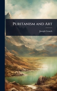 Hardcover Puritanism and Art Book