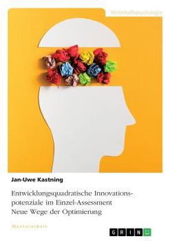 Paperback Entwicklungsquadratische Innovationspotenziale im Einzel-Assessment. Neue Wege der Optimierung [German] Book
