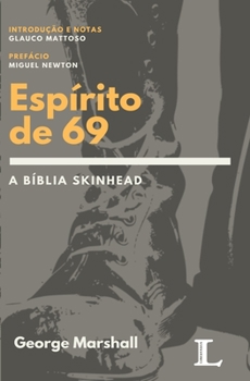 Paperback Espírito de 69: A Bíblia Skinhead [Portuguese] Book