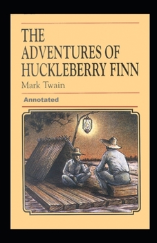 Paperback Adventures of Huckleberry Finn Annotated Book
