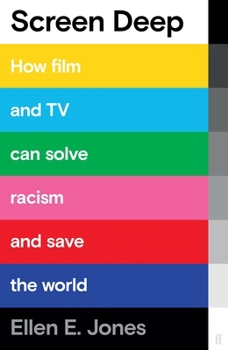 Hardcover Faber Faber Screen Deep How film and TV can solve racism and save the world. Book