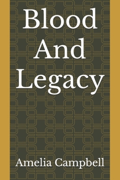 Blood And Legacy (The Demonte Legacy)