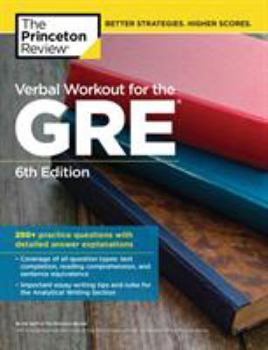 Paperback Verbal Workout for the Gre, 6th Edition: 250+ Practice Questions with Detailed Answer Explanations Book