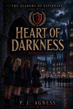 The Academy of Espionage: Heart of Darkness