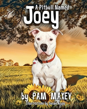 Paperback A Pitbull Named Joey Book