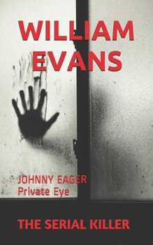 Paperback The Serial Killer: JOHNNY EAGER Private Eye Book