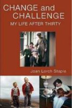 Paperback Change and Challenge: My Life After Thirty Book