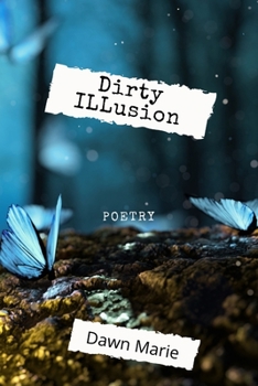 Paperback Dirty Illusion Book