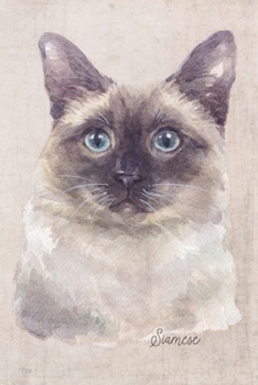 Siamese Cat Portrait Notebook: Blank Lined Journal for Cat Lovers, Cat Mom, Cat Dad and Pet Owners | 6x9 with College Ruled Pages (Watercolor Cat Journals)