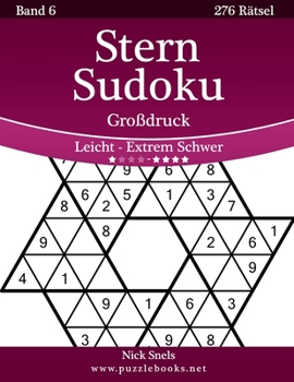 Paperback Stern Sudoku Großdruck - Leicht bis Extrem Schwer - Band 6 - 276 Rätsel (German Edition) [German] [Large Print] Book