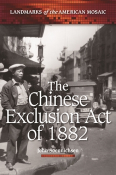 Hardcover The Chinese Exclusion Act of 1882 Book