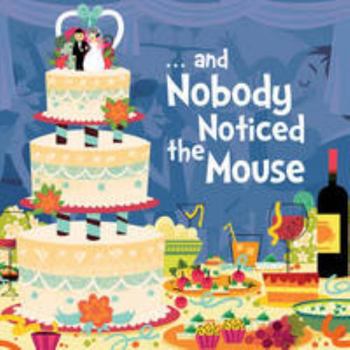 Paperback And Nobody Noticed the Mouse (Picture Storybooks) Book