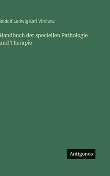 Hardcover Handbuch der speciellen Pathologie und Therapie [German] Book