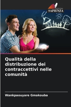 Paperback Qualità della distribuzione dei contraccettivi nelle comunità [Italian] Book