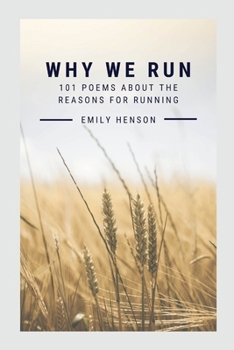 Paperback Why We Run: 101 Poems About the Reasons for Running Book