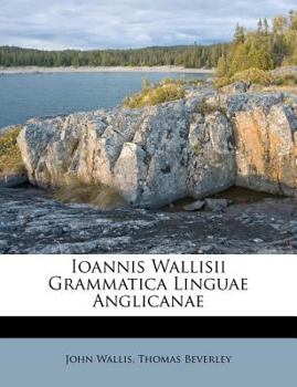 Paperback Ioannis Wallisii Grammatica Linguae Anglicanae [Italian] Book