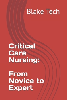 Critical Care Nursing: From Novice to Expert