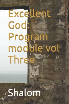 Paperback Excellent God: Program module vol Three Book