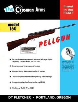 Paperback The Crosman Arms Model "160" Pellgun Book