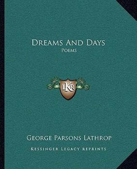 Paperback Dreams And Days: Poems Book