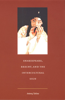 Paperback Shakespeare, Brecht, and the Intercultural Sign Book