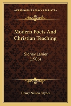 Modern Poets And Christian Teaching: Sidney Lanier