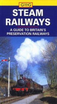 Hardcover Steam Railways: A Guide to Great Days Out Book