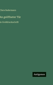 An geöffneter Tür: in Großdruckschrift (German Edition)