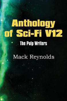 Paperback Anthology of Sci-Fi V12, the Pulp Writers - Mack Renolds Book