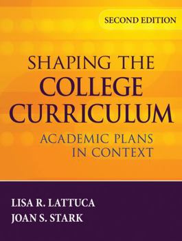 Hardcover Shaping the College Curriculum: Academic Plans in Context Book
