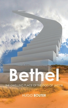 Paperback Bethel: The dwelling place of the God of Jacob Book