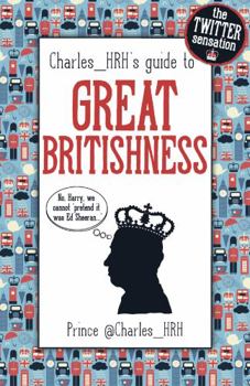 Hardcover Prince Charles_HRH's Guide to Great Britishness Book