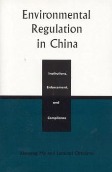 Paperback Environmental Regulation in China: Institutions, Enforcement, and Compliance Book