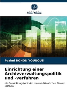 Paperback Einrichtung einer Archivverwaltungspolitik und -verfahren [German] Book