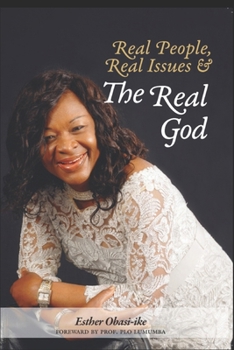 Paperback Real People Real Issues and the Real God Book