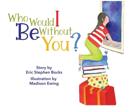 Hardcover Who Would I Be Without You? Book