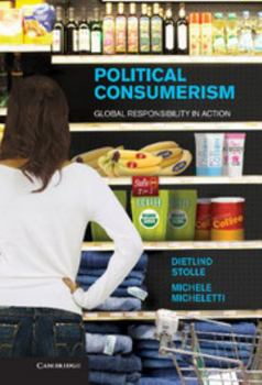 Hardcover Political Consumerism: Global Responsibility in Action Book