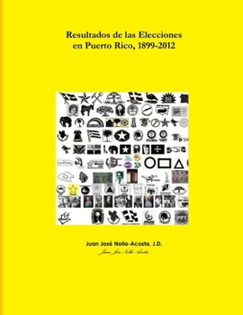 Paperback Resultados de las Elecciones en Puerto Rico, 1899-2008 [Spanish] Book