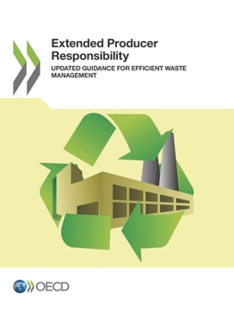 Paperback Extended Producer Responsibility: Updated Guidance for Efficient Waste Management Book