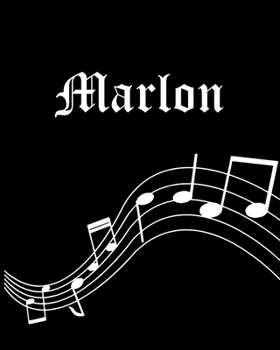 Paperback Marlon: Sheet Music Note Manuscript Notebook Paper - Personalized Custom First Name Cover - Musician Composer Instrument Compo Book