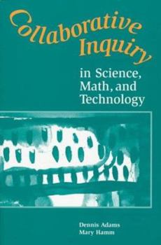 Paperback Collaborative Inquiry in Science, Math, and Technology Book
